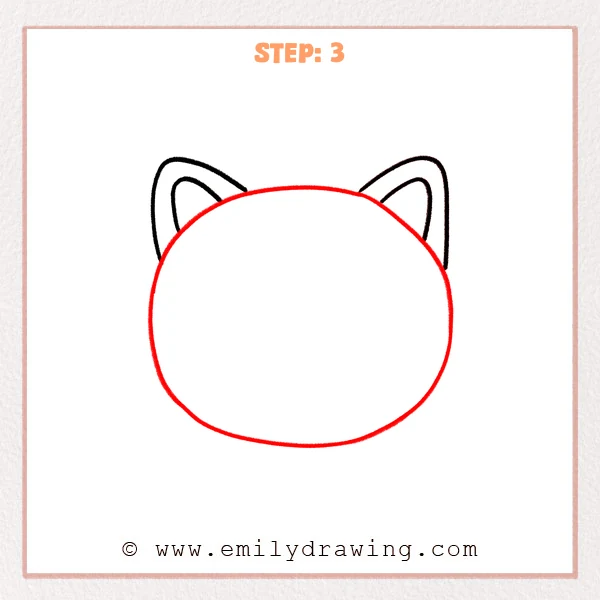 how to draw a cat face - Step 3 of how to draw a cat face—add a large round head outline beneath the ears to form the cat’s face shape.